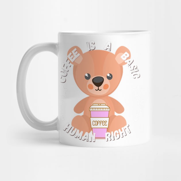 Bear Coffee is a basic human right - Coffee by LukjanovArt